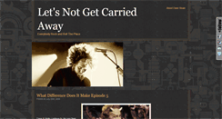 Desktop Screenshot of letsnotgetcarriedaway.com